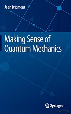 Making Sense Of Quantum Mechanics - Bricmont [KSIĄŻKA]