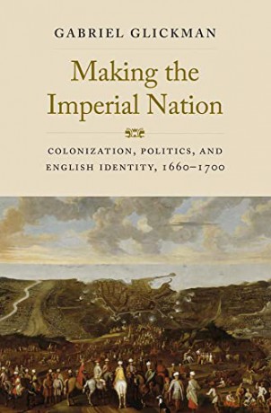 Making The Imperial Nation - Gabriel Glickman [KSIĄŻKA]