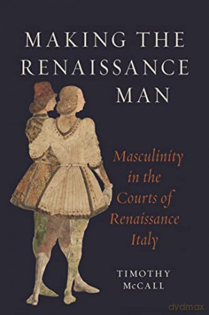 Making The Renaissance Man - Timothy Mccall [KSIĄŻKA]