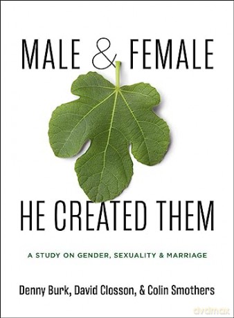 Male Female He Created Them - Denny Burk [KSIĄŻKA]