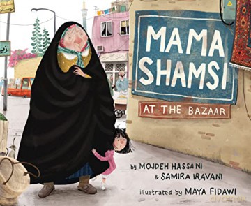 Mama Shamsi At The Bazaar - Mojdeh Hassani [KSIĄŻKA]