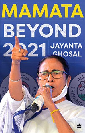 Mamata Beyond 2021 - Ghosal Jayanta [KSIĄŻKA]