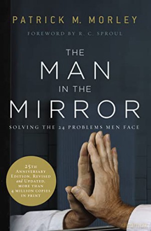 Man In The Mirror - Patrick Morley [KSIĄŻKA]