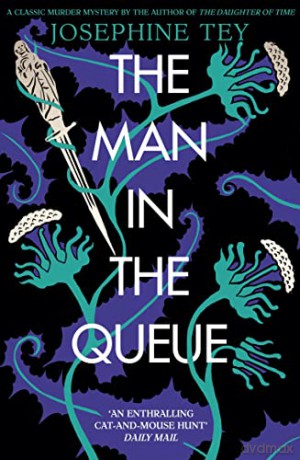 Man In The Queue - Josephine Tey [KSIĄŻKA]