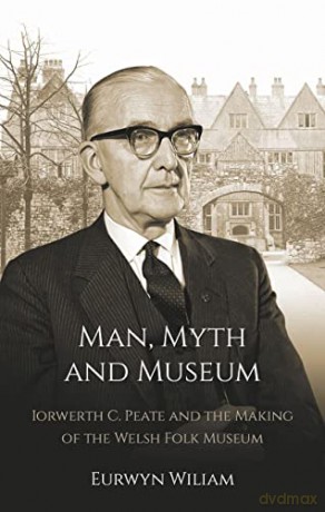 Man Myth And Museum - Eurwyn William [KSIĄŻKA]