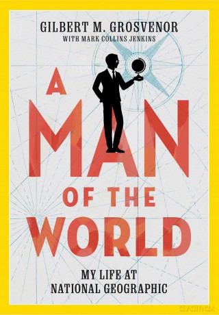 Man Of The World - Gilbert M Grosvenor [KSIĄŻKA]