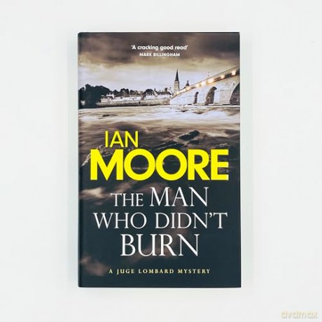 Man Who Didnt Burn - Ian Moore [KSIĄŻKA]
