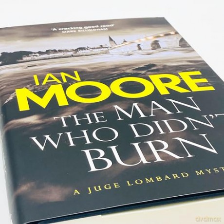 Man Who Didnt Burn - Ian Moore [KSIĄŻKA]