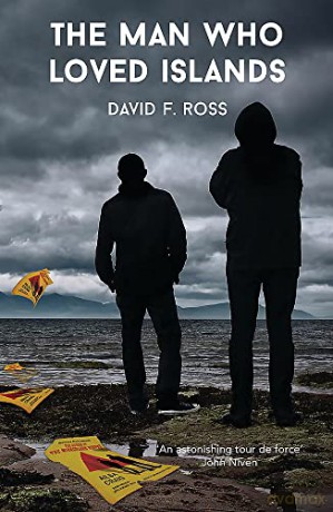 Man Who Loved Islands - David F Ross [KSIĄŻKA]