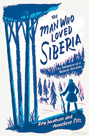Man Who Loved Siberia - Roy Jacobsen [KSIĄŻKA]