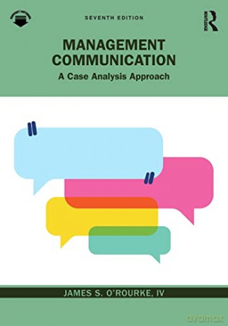 Management Communication - James S. O'rourke [KSIĄŻKA]
