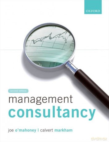 Management Consultancy 2e - Joe; Mark O'mahoney [KSIĄŻKA]