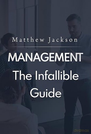 Management The Infallible Guide - Matthew Jackson [KSIĄŻKA]