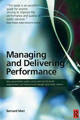 Managing And Delivering Performance - Bernard Marr [KSIĄŻKA]