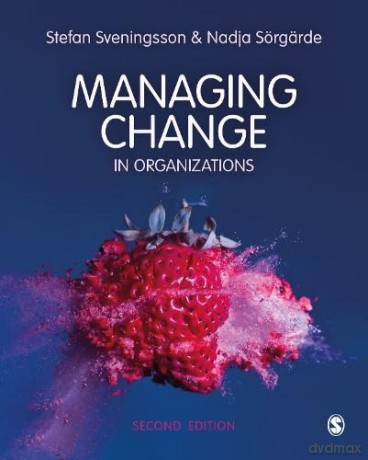 Managing Change In Organizations - Svenningson Stefan [KSIĄŻKA]
