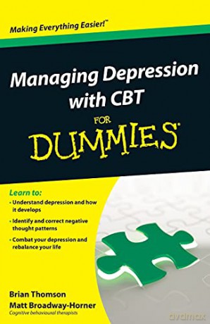 Managing Depression With Cbt For Dummie - Brian Thomson [KSIĄŻKA]
