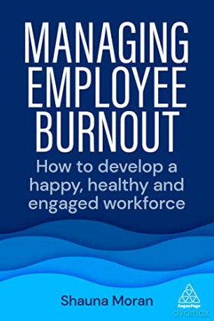 Managing Employee Burnout - Shauna Moran [KSIĄŻKA]