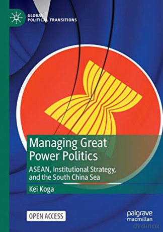 Managing Great Power Politics - Koga Kei [KSIĄŻKA]