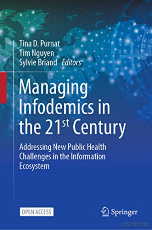 Managing Infodemics In The 21st Century - Tina D. Purnat [KSIĄŻKA]
