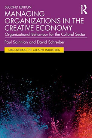 Managing Organizations In The Creative E - Paul Saintilan [KSIĄŻKA]