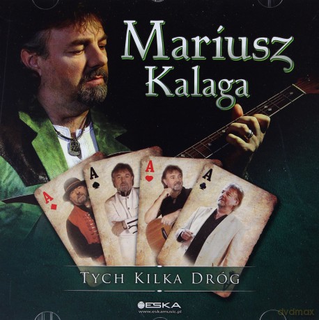 Mariusz Kalaga: Tych kilka dróg [CD]
