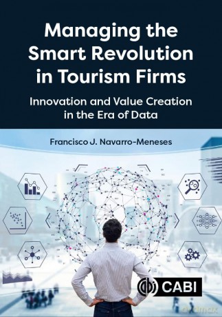 Managing The Smart Revolution In Tourism - Fra Navarro-Meneses [KSIĄŻKA]
