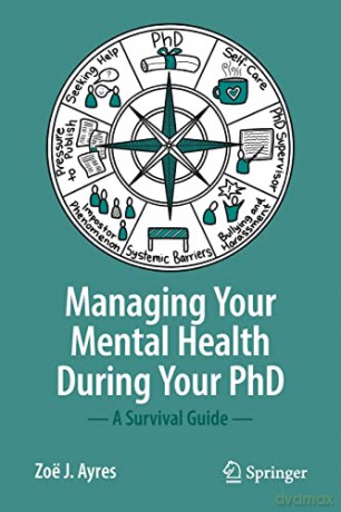 Managing Your Mental Health During Your - Zoe J. Ayres [KSIĄŻKA]
