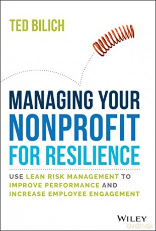 Managing Your Nonprofit For Resilience [KSIĄŻKA]