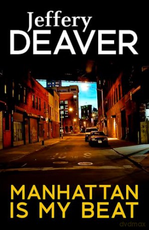 Manhattan Is My Beat - Deaver Jeffery [KSIĄŻKA]
