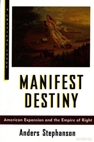 Manifest Destiny - Anders Stephanson [KSIĄŻKA]