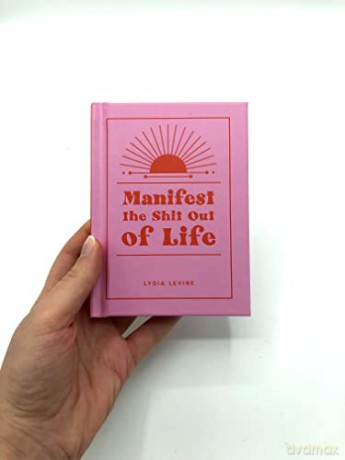 Manifest The Shit Out Of Life - Lydia Levine [KSIĄŻKA]