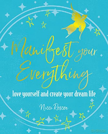 Manifest Your Everything - Nicci Roscoe [KSIĄŻKA]