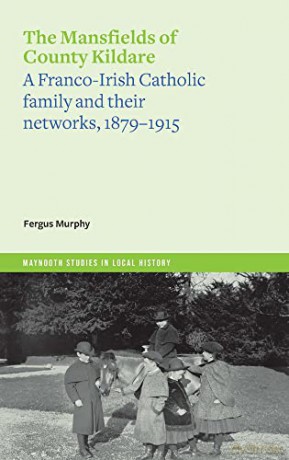 Mansfields Of Co Kildare [KSIĄŻKA]