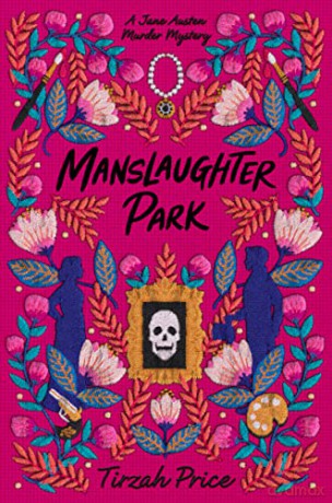 Manslaughter Park Hb - Price Tirzah [KSIĄŻKA]