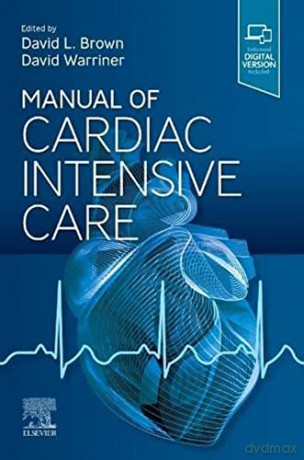 Manual Of Cardiac Intensive Care - David L. Brown [KSIĄŻKA]