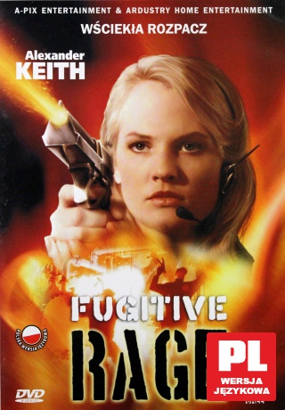 Wściekła Rozpacz (Fugitive Rage) [DVD]