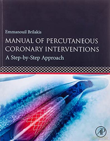 Manual Of Percutaneous Coronary Interven - Emmanouil Brilakis [KSIĄŻKA]