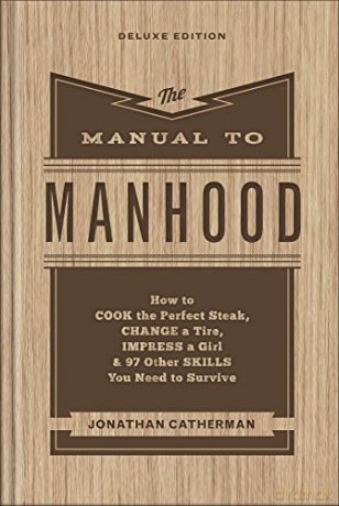 Manual To Manhood The Deluxe Ed - Jonathan Catherman [KSIĄŻKA]