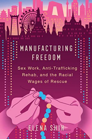 Manufacturing Freedom - Elena Shih [KSIĄŻKA]