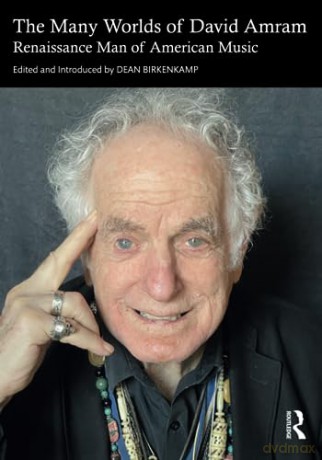 Many Worlds Of David Amram - Dean Birkenkamp [KSIĄŻKA]