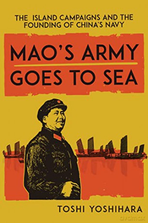 Mao's Army Goes To Sea - Toshi Yoshihara [KSIĄŻKA]
