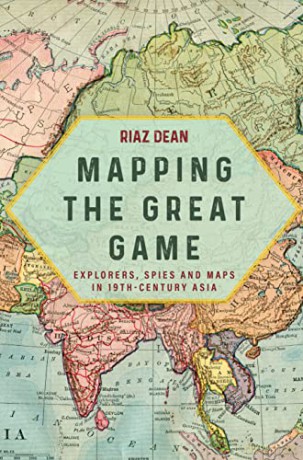 Mapping The Great Game [KSIĄŻKA]