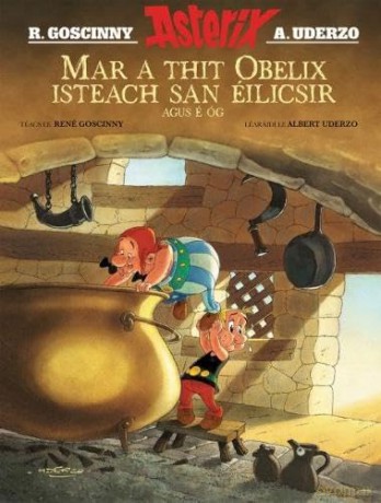 Mar A Thit Obelix Isteach San Ilicsir Ag - Ren Goscinny [KSIĄŻKA]
