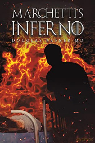 Marchettis Inferno - Douglas Ratner Md [KSIĄŻKA]