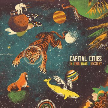 Capital Cities: In A Tidal Wave Of Mystery [CD]