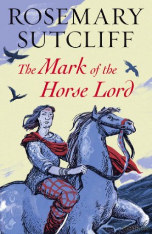 Mark Of The Horse Lord - Rosemary Sutcliff [KSIĄŻKA]