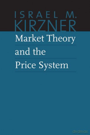 Market Theory Price System - Kirzner [KSIĄŻKA]