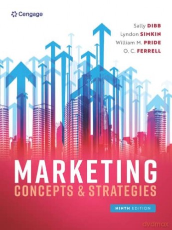 Marketing Concepts And Strategies 9e - Sally Dibb [KSIĄŻKA]