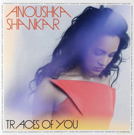 Anoushka Shankar: Traces Of You (Pl) [CD]