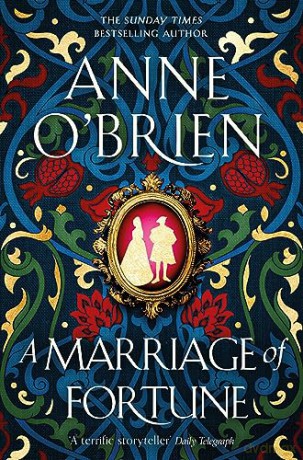 Marriage Of Fortune - Anne O'brien [KSIĄŻKA]